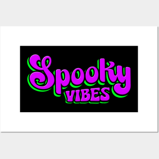 Spooky Vibes Posters and Art